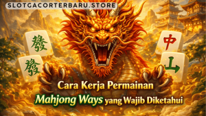 cara kerja permainan Mahjong Ways